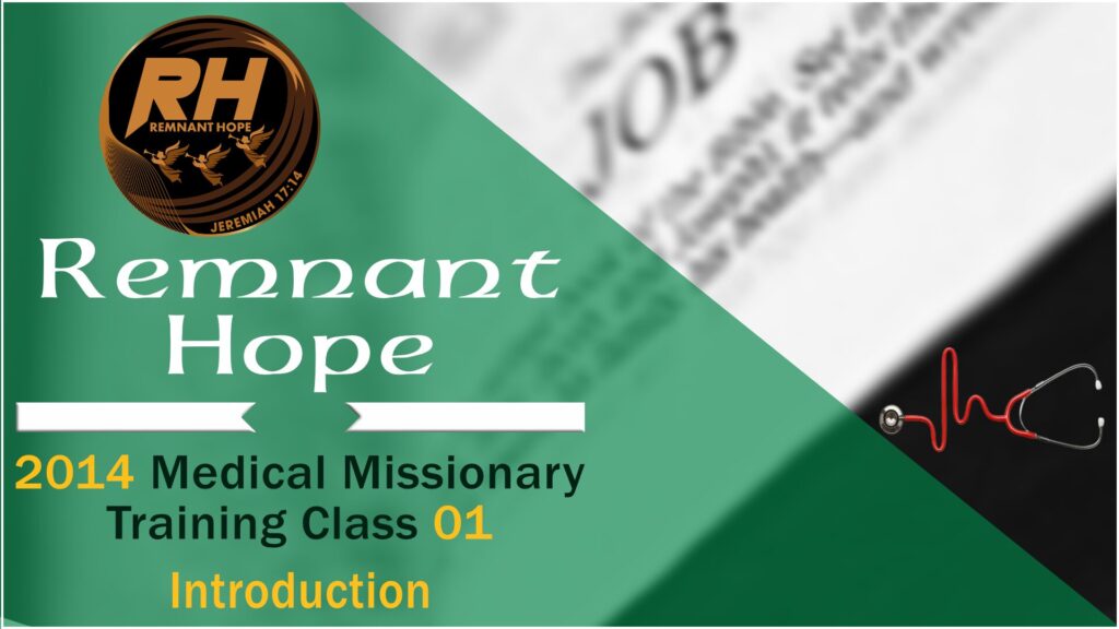 2014 Medical Missionary Training Class Document Downloads | Remnant Hope